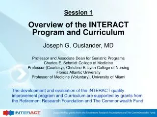 Joseph G. Ouslander, MD Professor and Associate Dean for Geriatric Programs