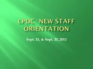 LPDC New Staff Orientation