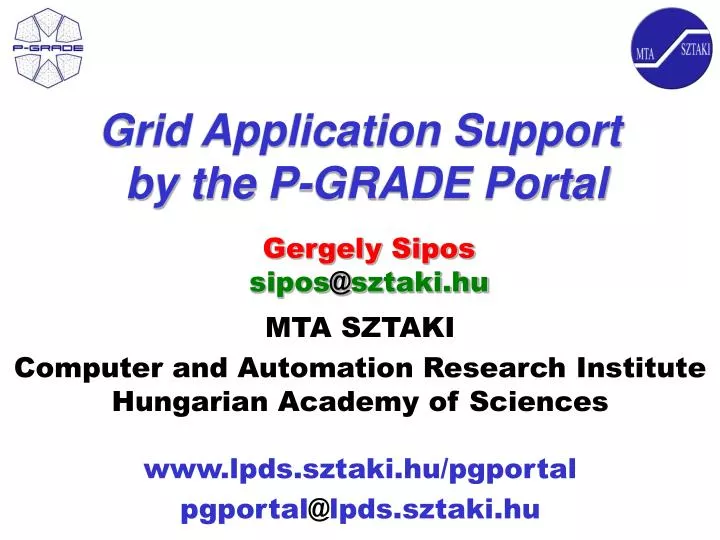 grid application support by the p grade portal
