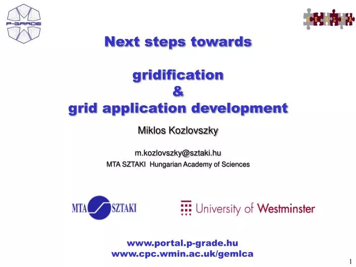 next steps towards gridification grid application development