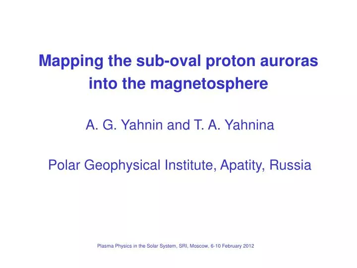 mapping the sub oval proton auroras into the magnetosphere
