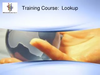 Training Course: Lookup