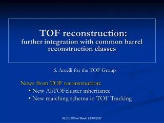 TOF reconstruction: further integration with common barrel reconstruction classes