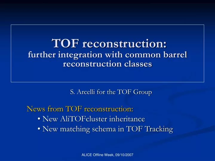 tof reconstruction further integration with common barrel reconstruction classes