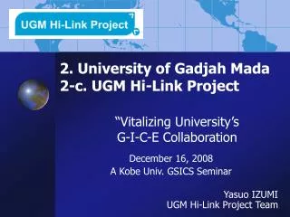 2. University of Gadjah Mada 2-c. UGM Hi-Link Project