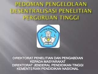 pedoman pengelolaan desentralisasi penelitian perguruan tinggi