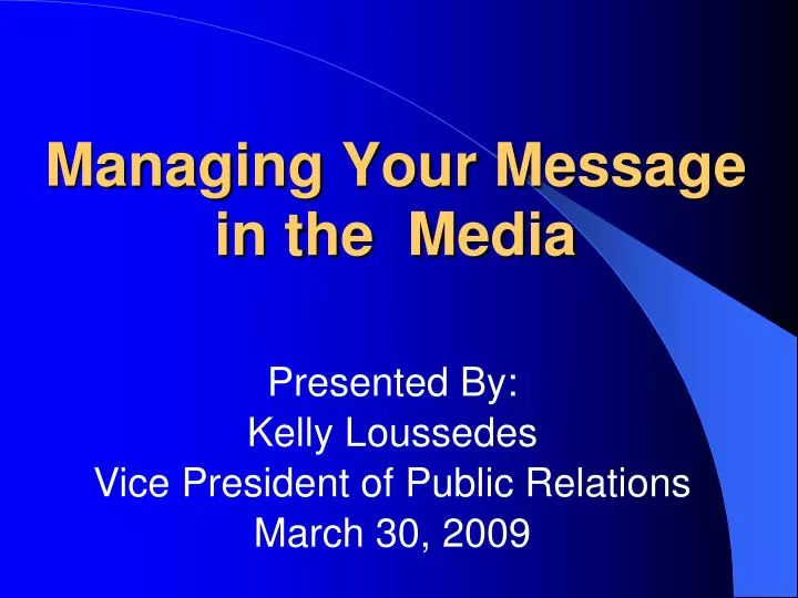 managing your message in the media