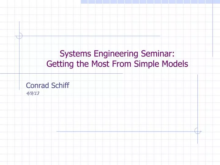 systems engineering seminar getting the most from simple models