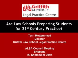 Are Law Schools Preparing Students for 21 st Century Practice?