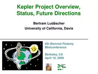 Kepler Project Overview, Status, Future Directions