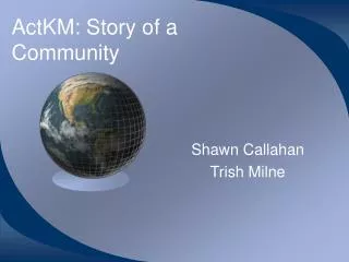 ActKM: Story of a Community