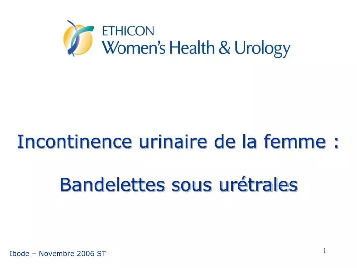 incontinence urinaire de la femme bandelettes sous ur trales