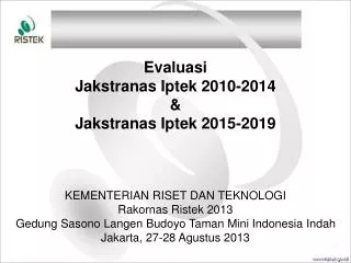 Evaluasi Jakstranas Iptek 2010-2014 &amp; Jakstranas Iptek 2015-2019