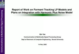 Qin Yan Communication &amp; Multimedia Signal Processing Group