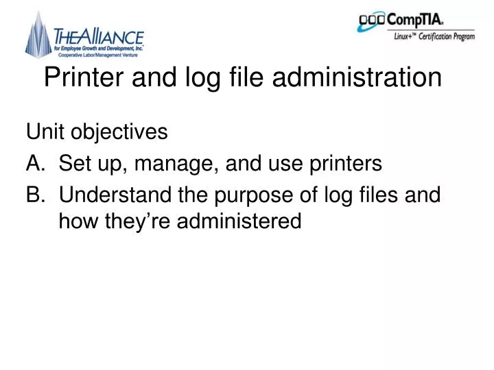 printer and log file administration