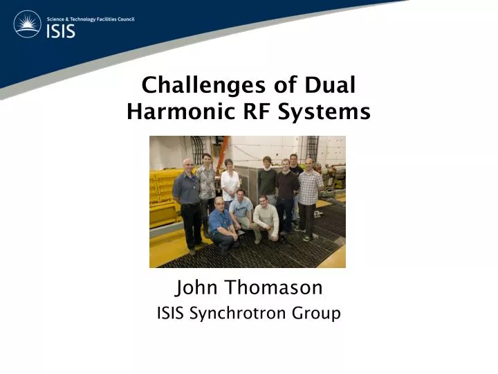 challenges of dual harmonic rf systems