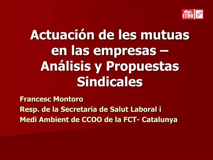 actuaci n de les mutuas en las empresas an lisis y propuestas sindicales