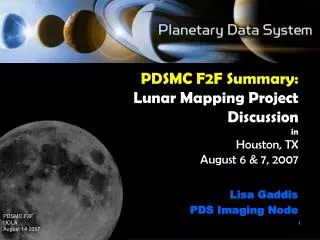 PDSMC F2F Summary: Lunar Mapping Project Discussion in Houston, TX August 6 &amp; 7, 2007