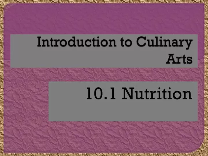 introduction to culinary arts