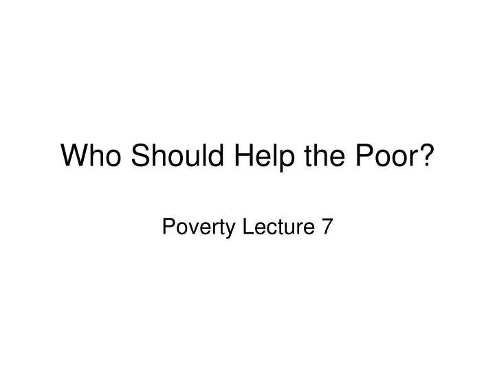 who should help the poor