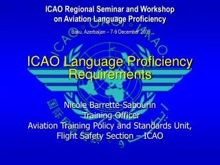 ICAO Language Proficiency Requirements Nicole Barrette-Sabourin Training Officer