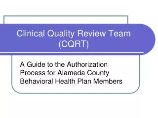 Clinical Quality Review Team (CQRT)