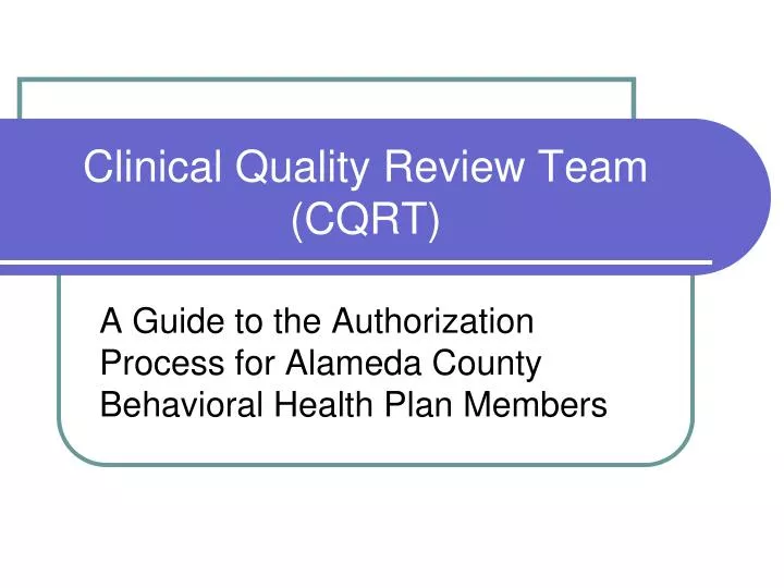clinical quality review team cqrt
