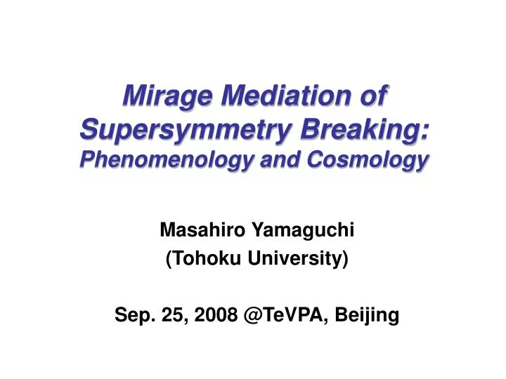 mirage mediation of supersymmetry breaking phenomenology and cosmology