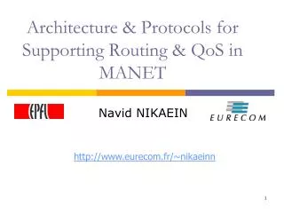 Architecture &amp; Protocols for Supporting Routing &amp; QoS in MANET
