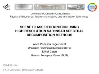 SCENE CLASS RECOGNITION USING HIGH RESOLUTION SAR/INSAR SPECTRAL DECOMPOSITION METHODS