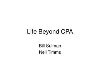 Life Beyond CPA