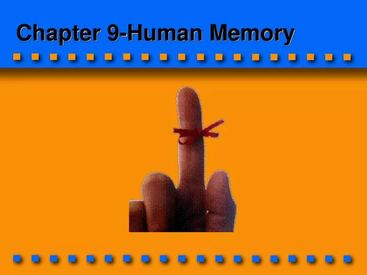 chapter 9 human memory