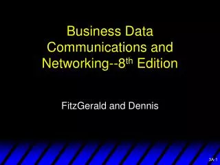 Business Data Communications and Networking--8 th Edition