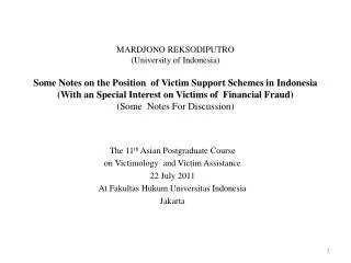 The 11 th Asian Postgraduate Course on Victimology and Victim Assistance 22 July 2011