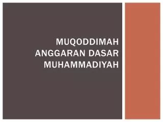 muqoddimah anggaran dasar muhammadiyah