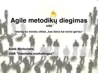 agile metodik diegimas arba istorij su moralu ciklas kas b na kai norisi geriau