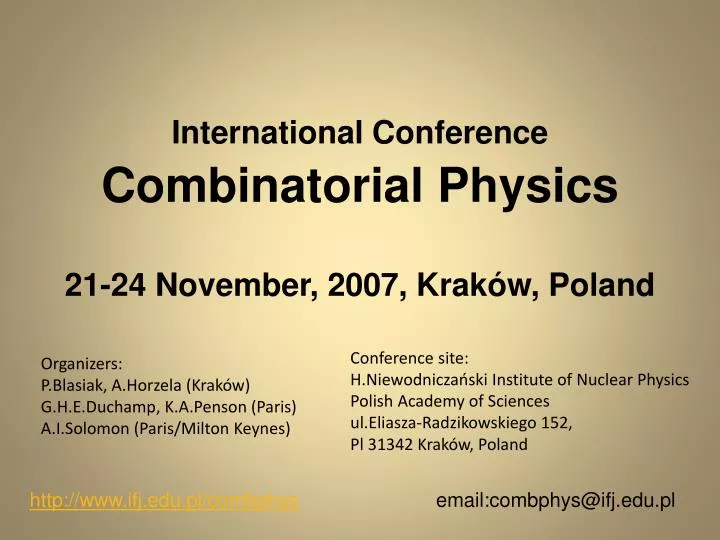 international conference combinatorial physics 21 24 november 2007 krak w poland
