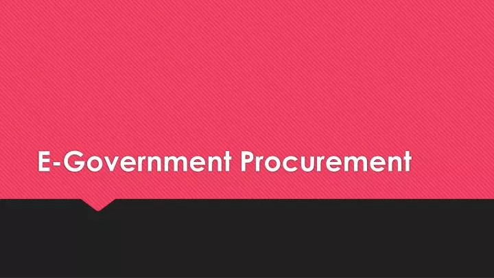 PPT - E-Government Procurement PowerPoint Presentation, Free Download ...