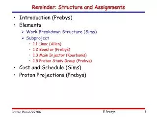 Reminder: Structure and Assignments
