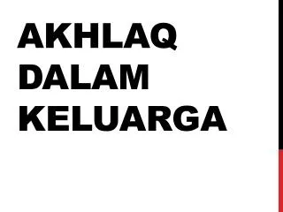 akhlaq dalam keluarga