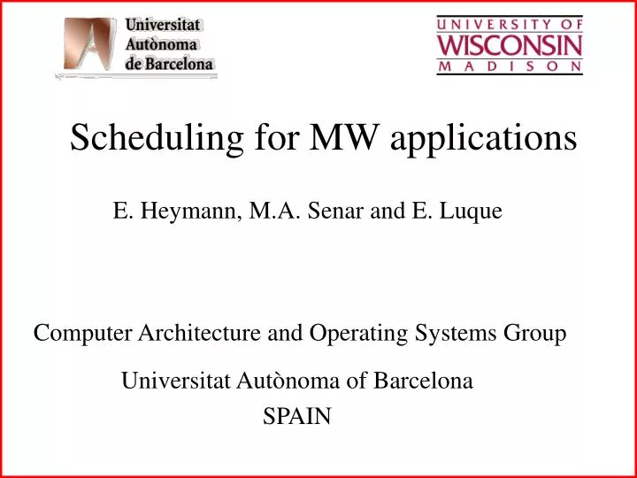 scheduling for mw applications