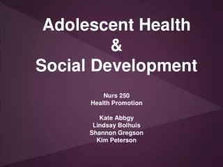 Adolescent Health &amp; Social Development