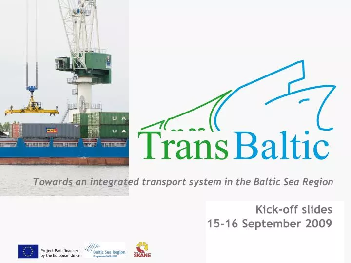 towards an integrated transport system in the baltic sea region