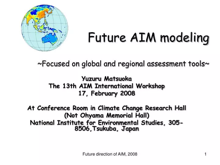 future aim modeling focused on global and regional assessment tools