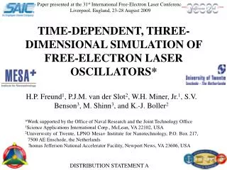 TIME-DEPENDENT, THREE-DIMENSIONAL SIMULATION OF FREE-ELECTRON LASER OSCILLATORS*