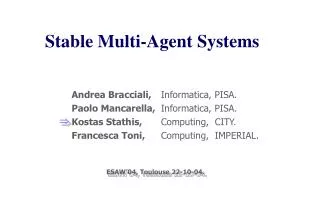Stable Multi-Agent Systems