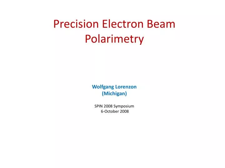 precision electron beam polarimetry