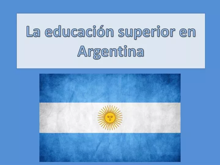 la educaci n superior en argentina