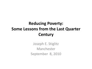 Reducing Poverty: Some Lessons from the Last Quarter Century