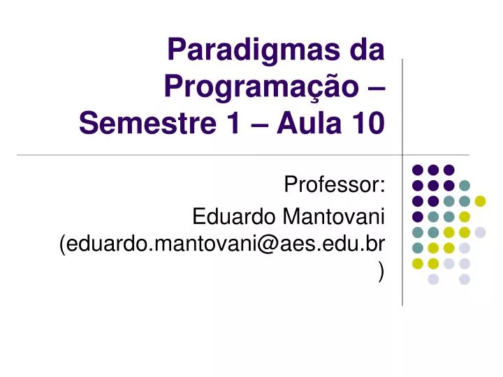 paradigmas da programa o semestre 1 aula 10